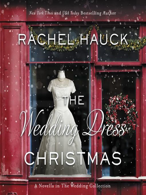 Title details for The Wedding Dress Christmas by Rachel Hauck - Available